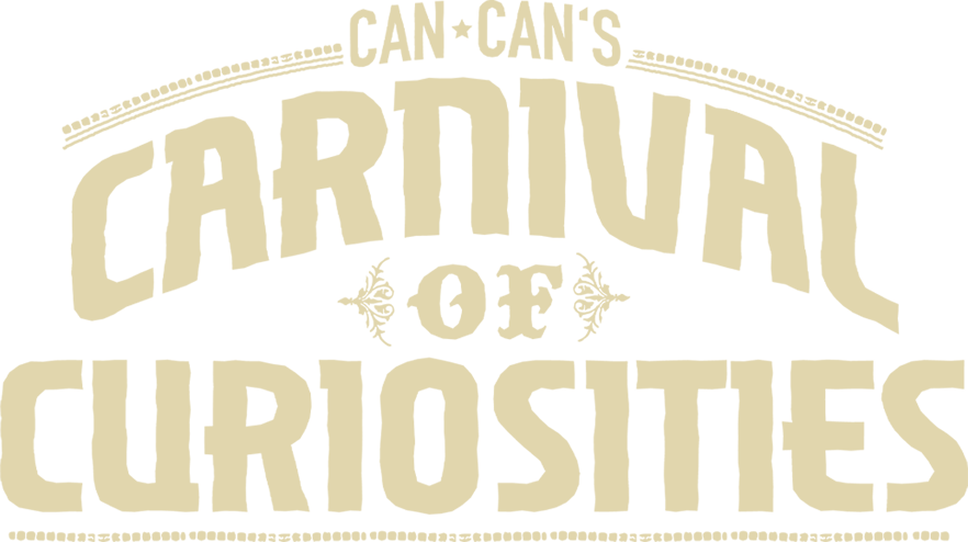 Carnival of Curiosities 2026 PDX — Can Can Company